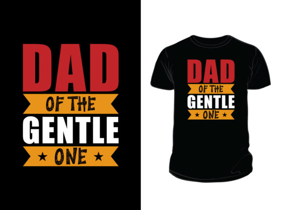 Dad Of The Gentle One