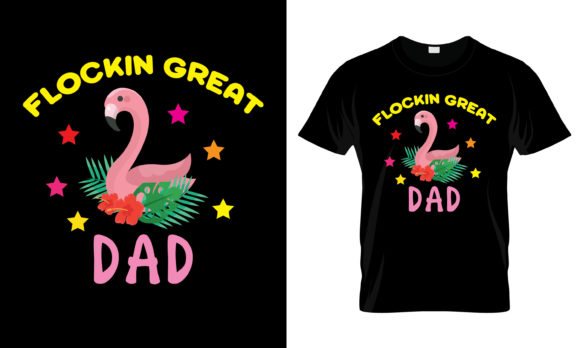 Flockin Great Dad T-Shirt Graphics for Print Templates