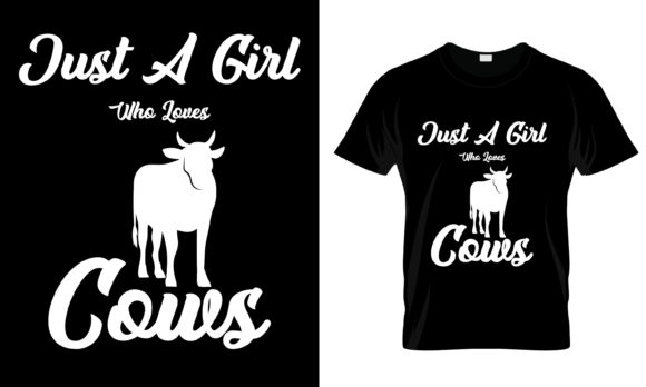 Just a Girl Who Loves Cows Graphics for Print Templates