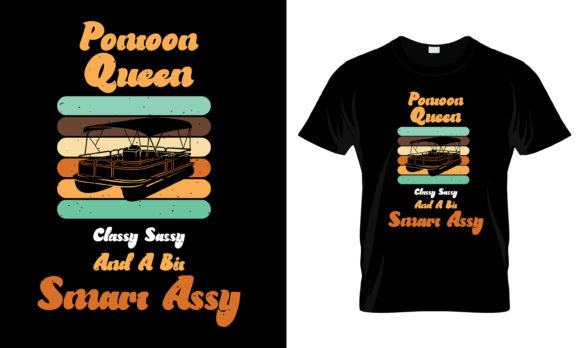 Pontoon Queen Classy Sassy T-Shirt Graphics for Print Templates