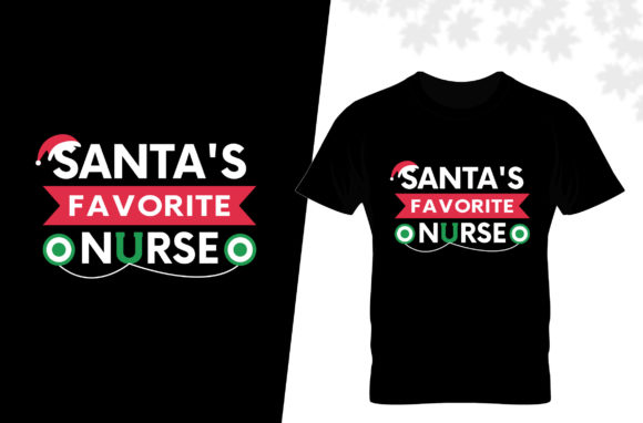 Santa’s Favorite Nurse Christmas T-shirt Graphics