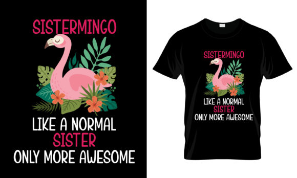 Sistermingo Like a Normal Sister T-Shirt
