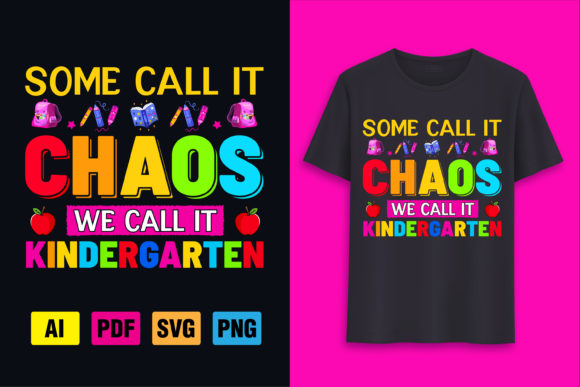 Some Call It Chaos We Call It Kindergarten Graphics
