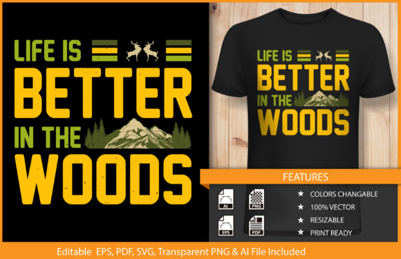 T-shirt Design Life is Better Hunting Graphics